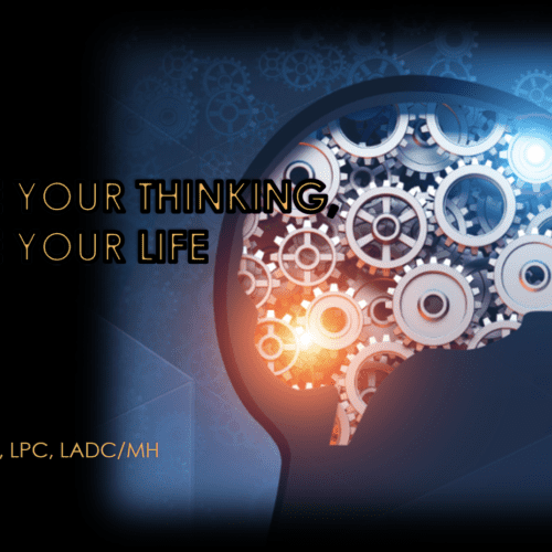 Change Your Thinking, Change Your Life - Evolution Mental Health ...