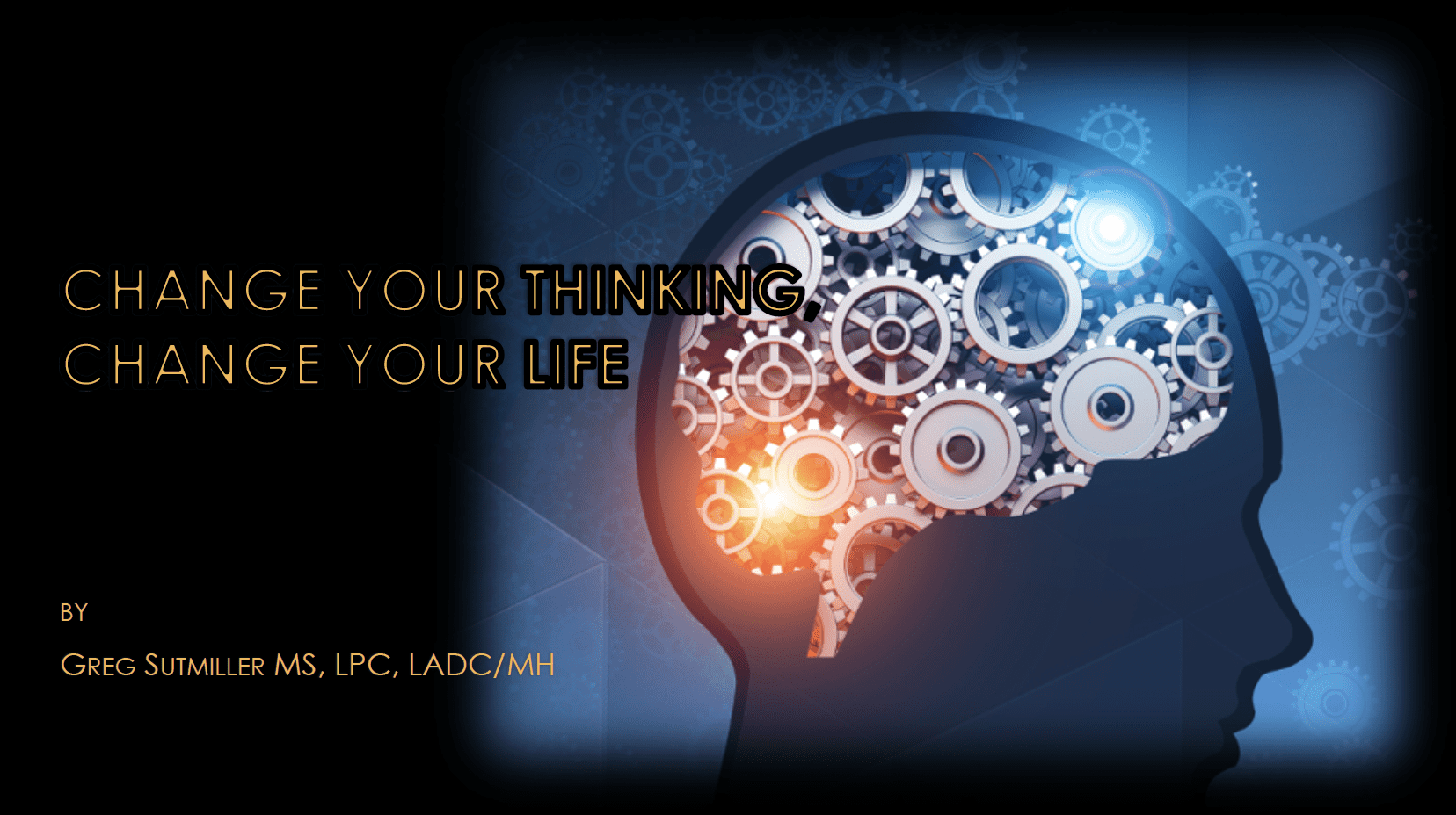 Change Your Thinking Change Your Life Evolution Mental Health Services Tulsa Counseling